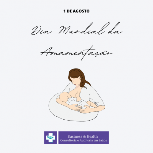 1° de Agosto - Dia Mundial da Amamentação